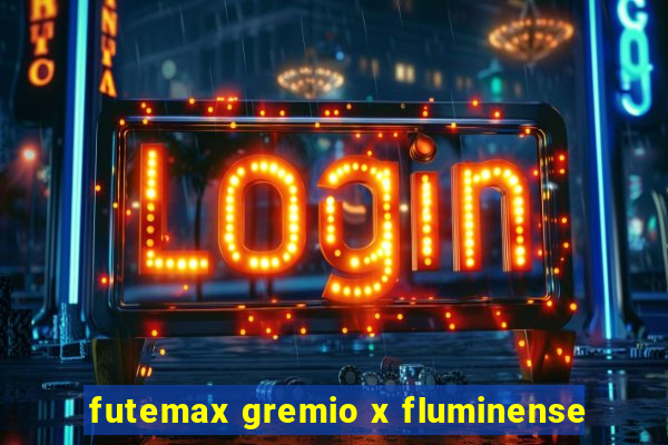 futemax gremio x fluminense